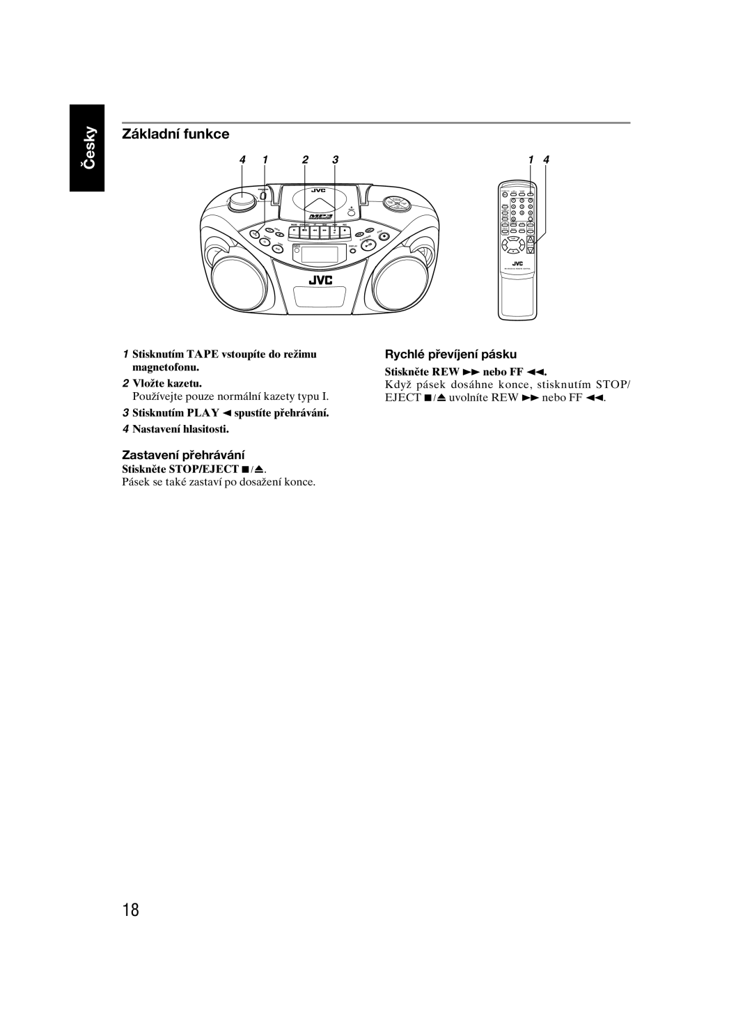 JVC RC-EX30 manual Základní funkce, Rychlé převíjení pásku, Stisknutím Play 2 spustíte přehrávání Nastavení hlasitosti 