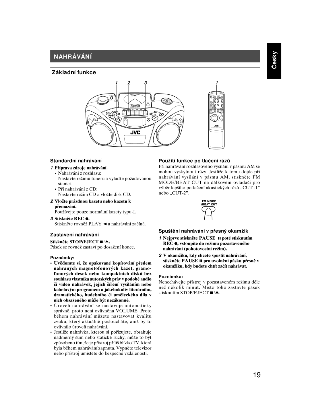 JVC RC-EX30 manual Nahrávání, Standardní nahrávání, Zastavení nahrávání, Použití funkce po tlačení rázů 