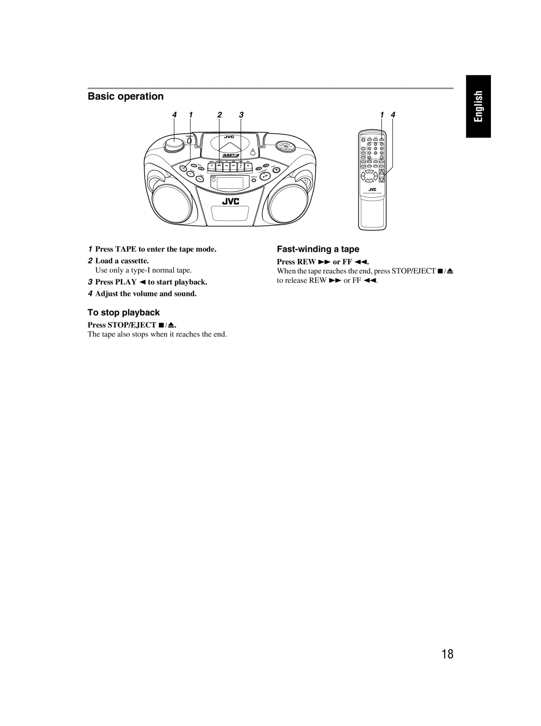 JVC RC-EX30B Fast-winding a tape, Press Tape to enter the tape mode Load a cassette, Press STOP/EJECT §, Press REW ¡ or FF 