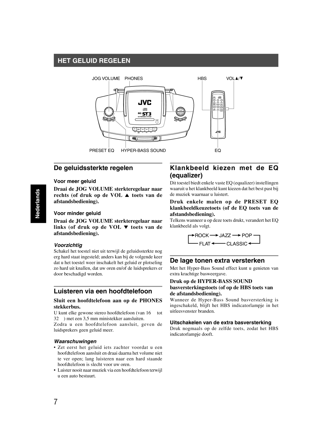 JVC rc-st3sl manual HET Geluid Regelen, De geluidssterkte regelen, Klankbeeld kiezen met de EQ equalizer 