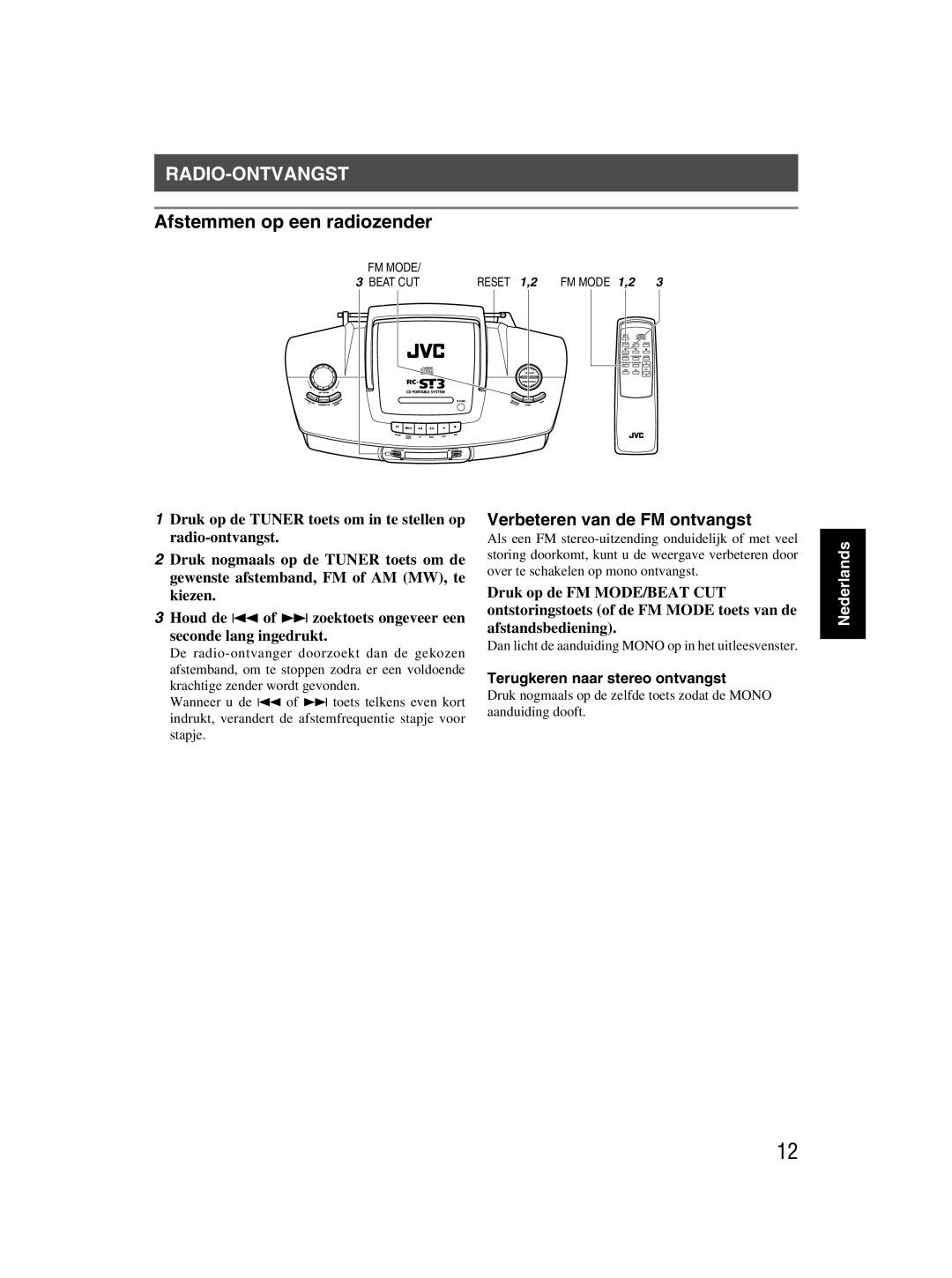 JVC rc-st3sl manual Radio-Ontvangst, Afstemmen op een radiozender, Verbeteren van de FM ontvangst 