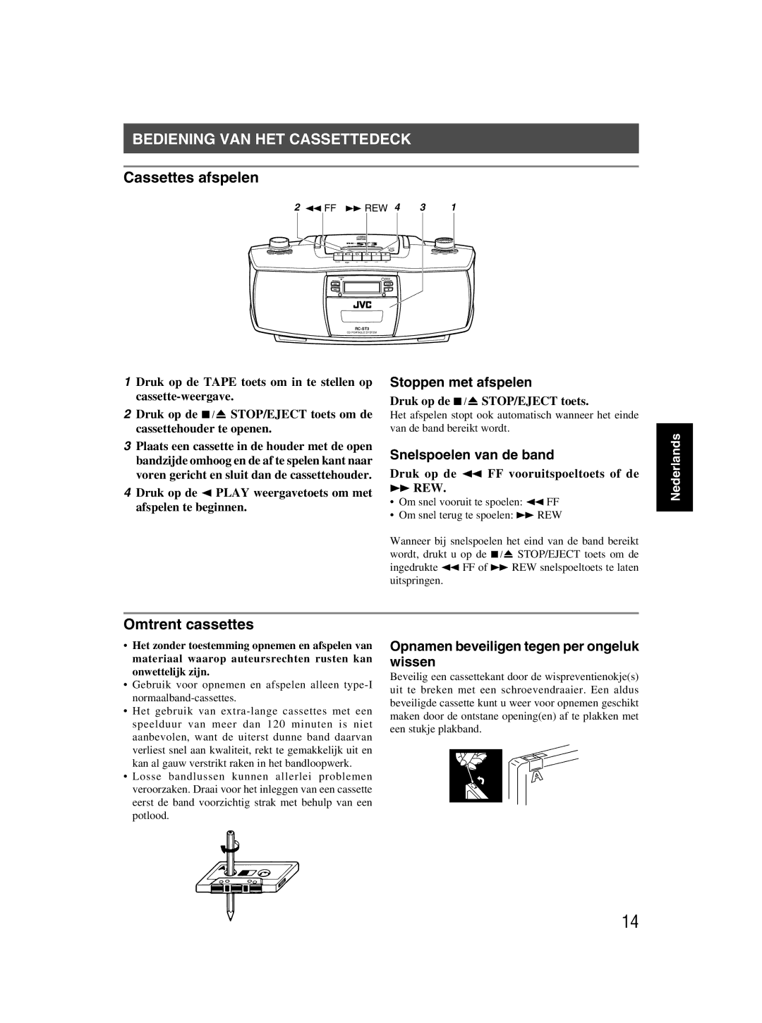 JVC rc-st3sl manual Bediening VAN HET Cassettedeck, Cassettes afspelen, Omtrent cassettes, Snelspoelen van de band 