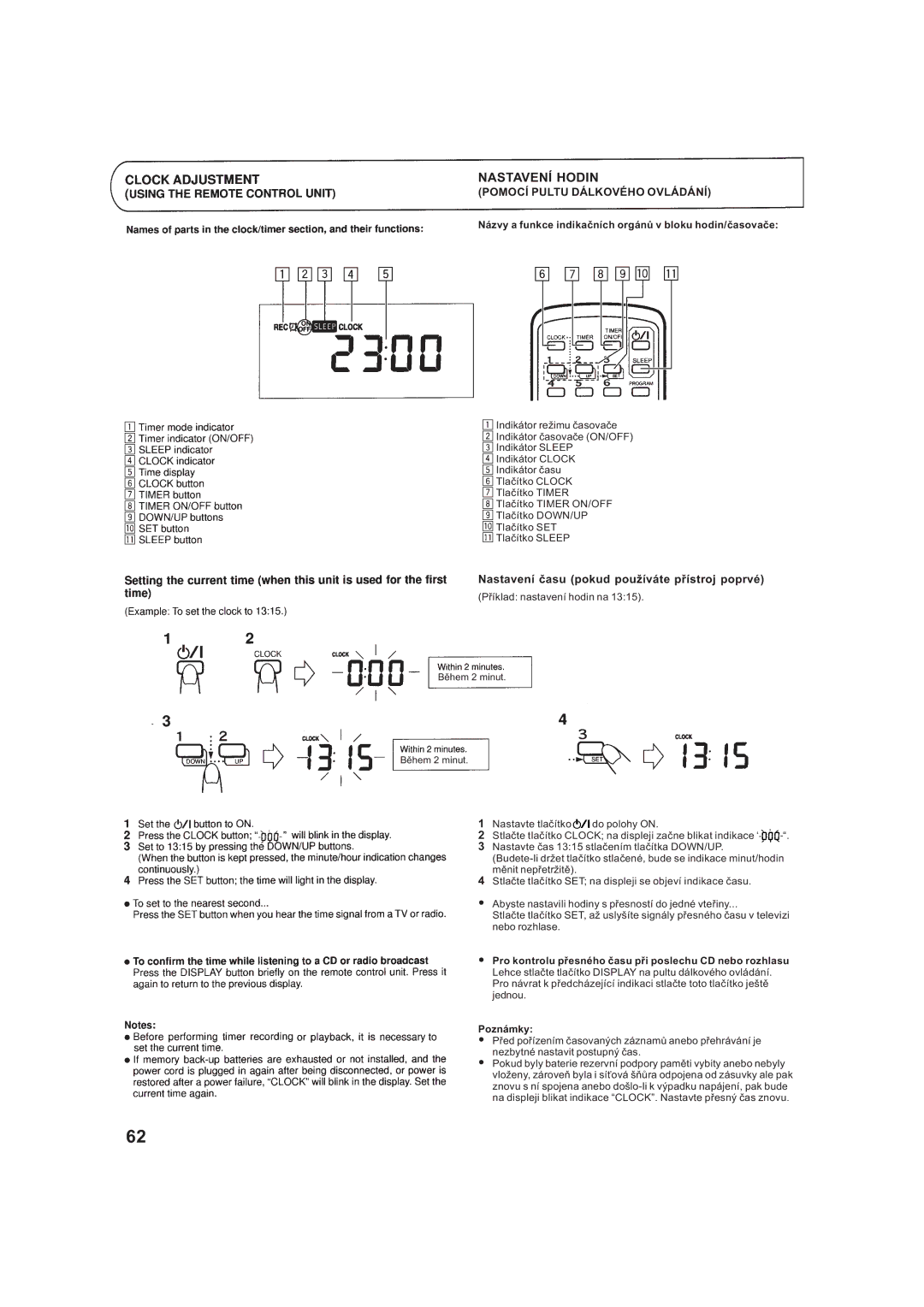 JVC RV-B99BK manual NASTAVENå Hodin, POMOCå Pultu Dálkového OVLÁDÁNå, Nastavení èasu pokud používáte pøístroj poprvé 