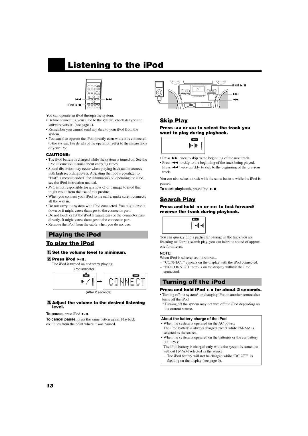 JVC RV-NB20W, RV-NB20B manual „ Listening to the iPod, Playing the iPod, Turning off the iPod 