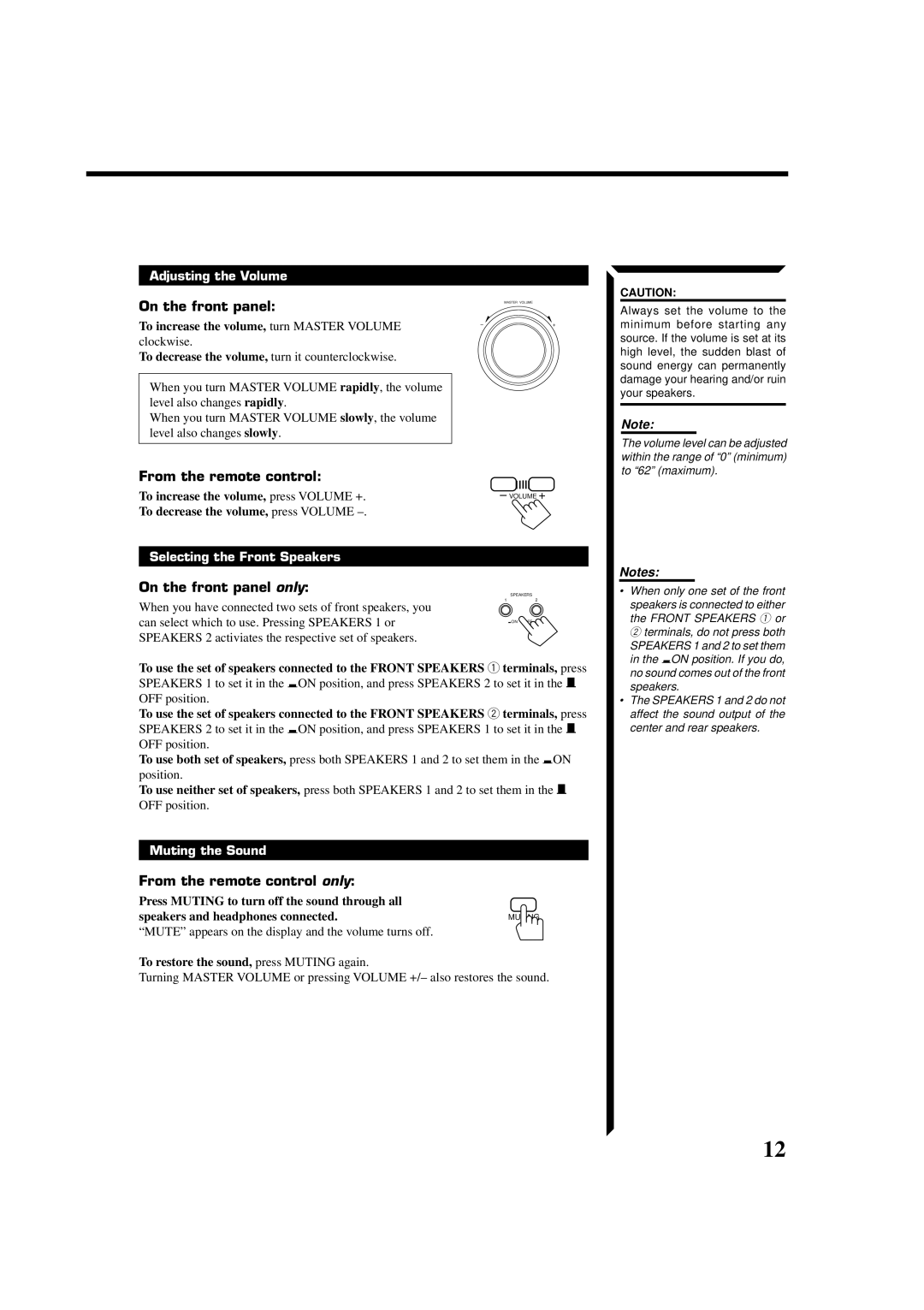 JVC RX-554VBK On the front panel only, From the remote control only, Adjusting the Volume, Selecting the Front Speakers 