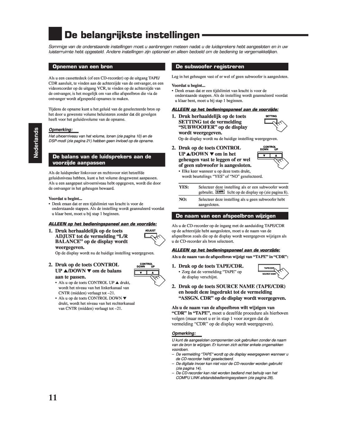 JVC RX-6010RBK manual De belangrijkste instellingen, Opnemen van een bron, De subwoofer registreren, voorzijde aanpassen 