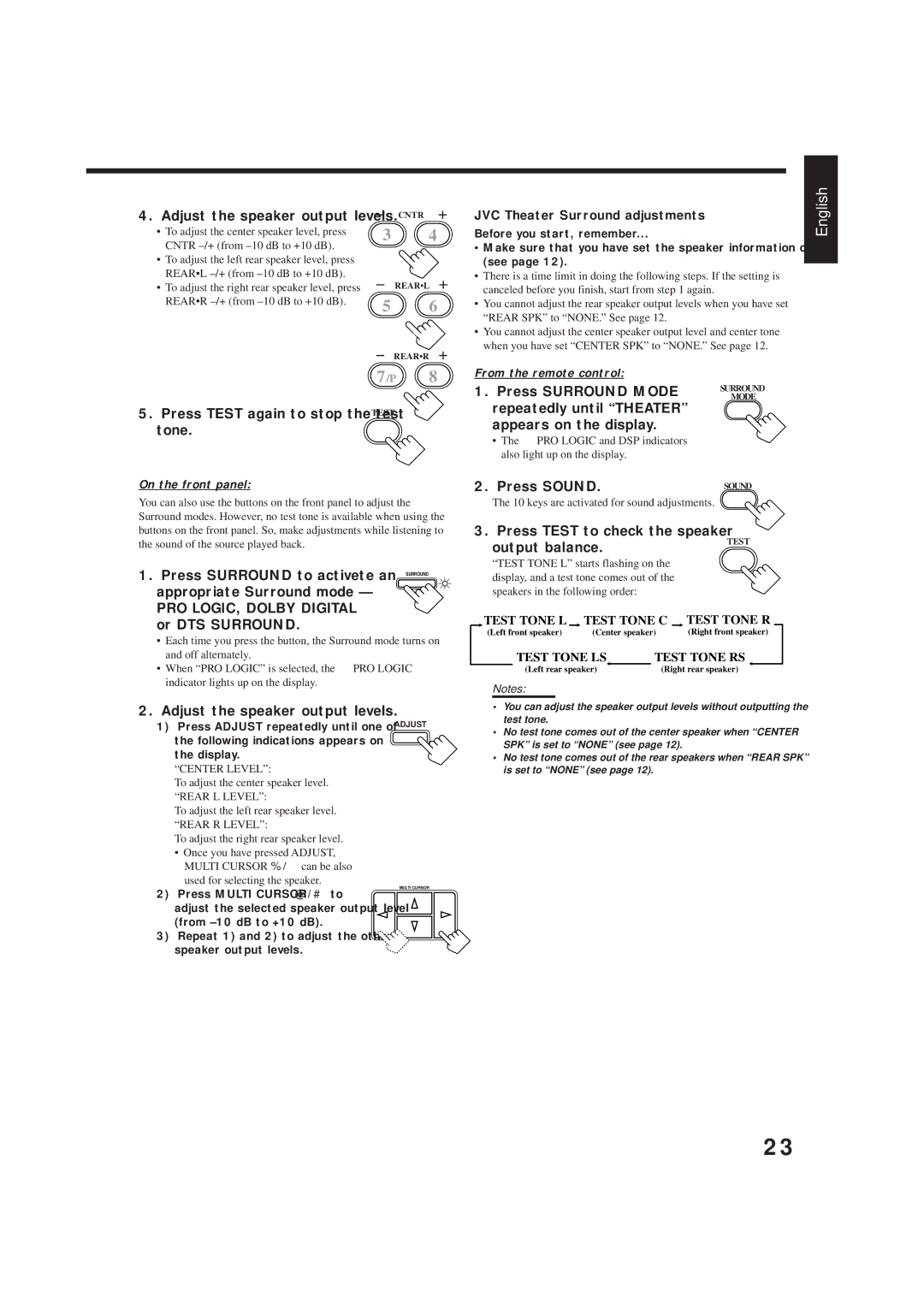 JVC RX-6500VBK manual Press Test again to stop the test Test tone, Press Surround to activete an, Appropriate Surround mode 