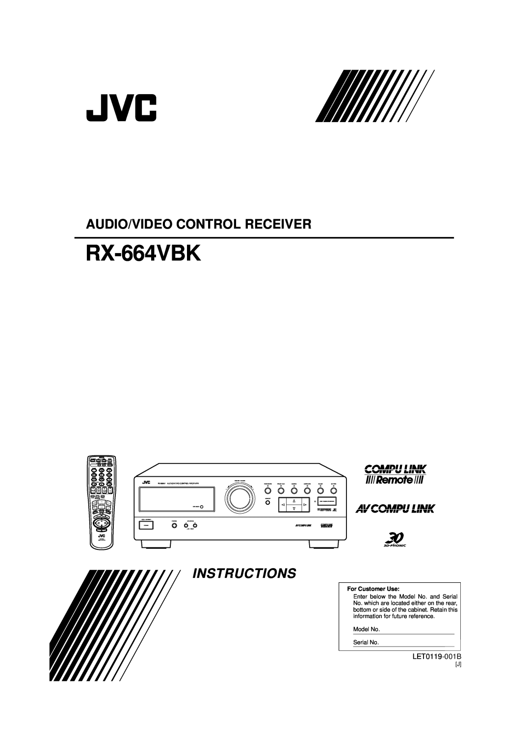 JVC RX-664VBK manual Audio/Video Control Receiver, Instructions, LET0119-001B, For Customer Use 