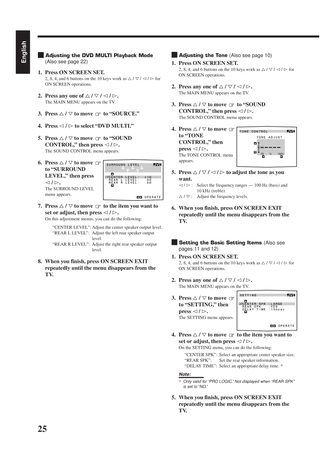 JVC RX-668RBK Press % / Þto move to Surround LEVEL, then press @/ #, Press %/ Þto move to Tone CONTROL, then press @/ # 