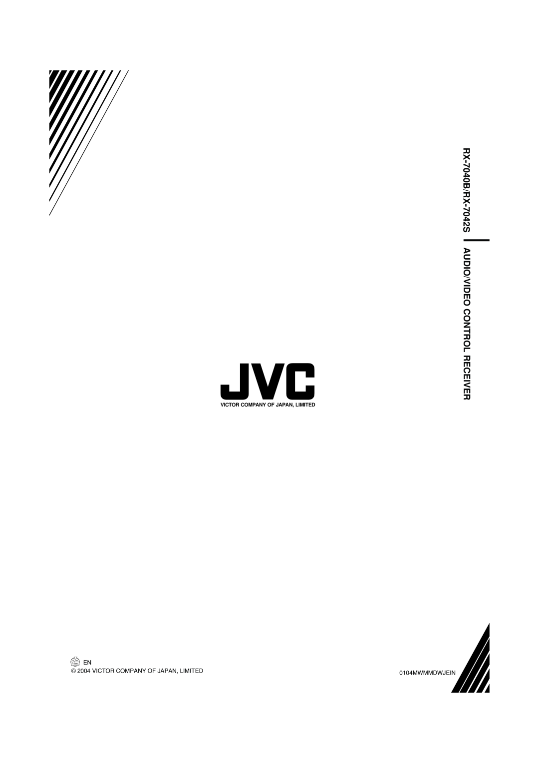 JVC manual RX-7040B/RX-7042SAUDIO/VIDEO CONTROL RECEIVER, Victor Company Of Japan, Limited, 0104MWMMDWJEIN 