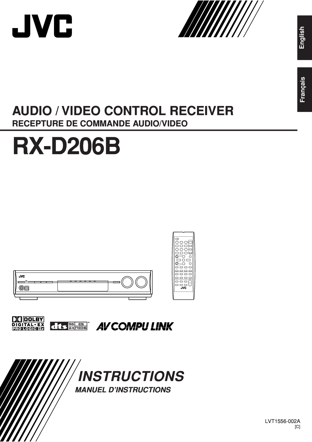 JVC RX-D206B, RX-D205S manual English Français, LVT1556-002A, Audio / Video Control Receiver, Manuel D’Instructions 
