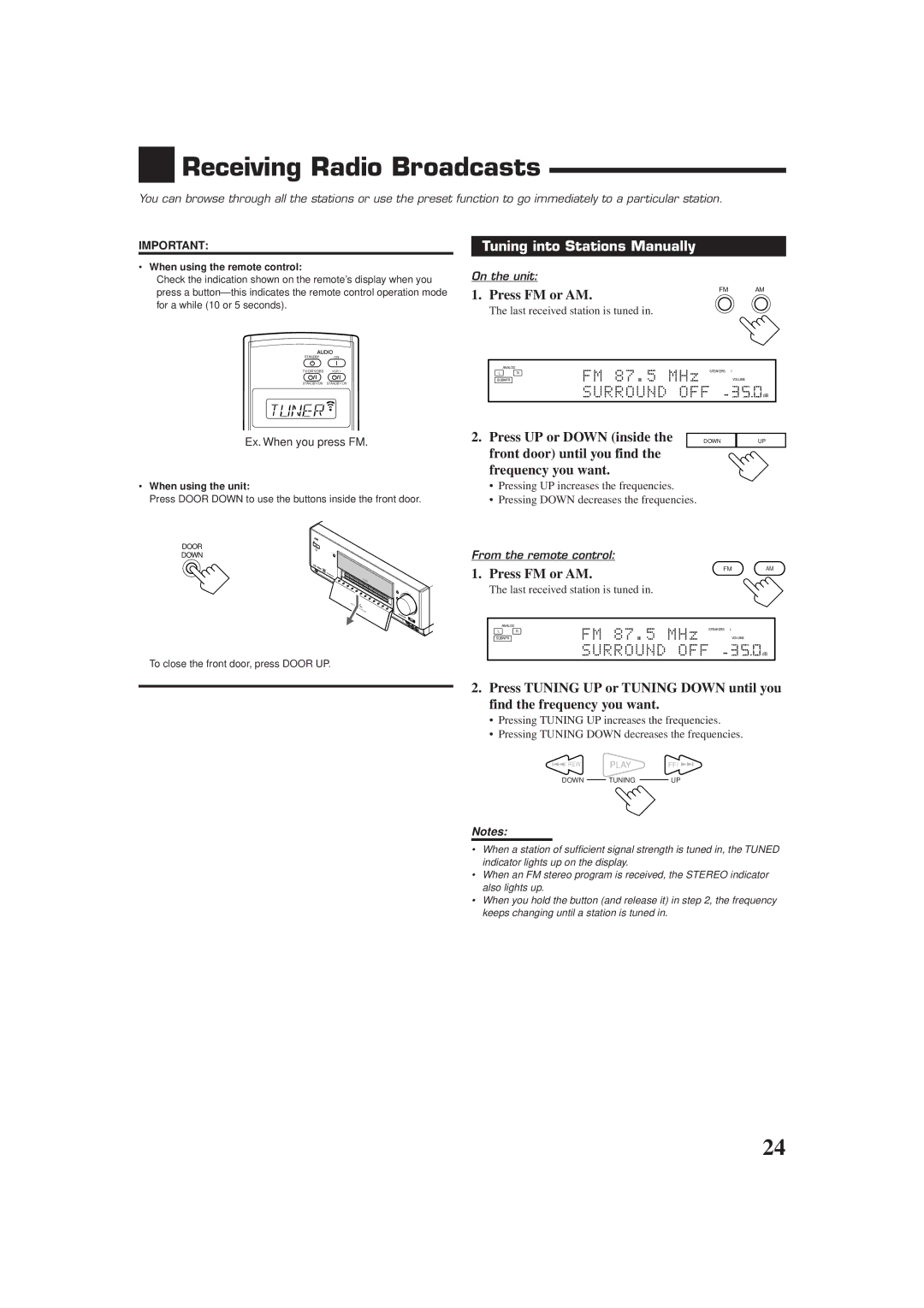 JVC RX-DP9VBK manual Receiving Radio Broadcasts, Tuning into Stations Manually, Press FM or AM, Press UP or Down inside 