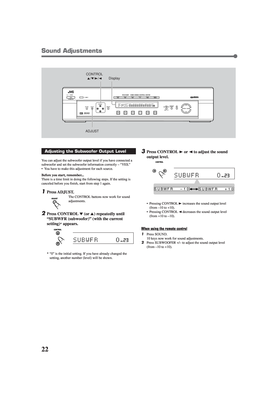 JVC RX-E100RSL Sound Adjustments, Adjusting the Subwoofer Output Level, 3Press CONTROL 3 or 2to adjust the sound, Display 