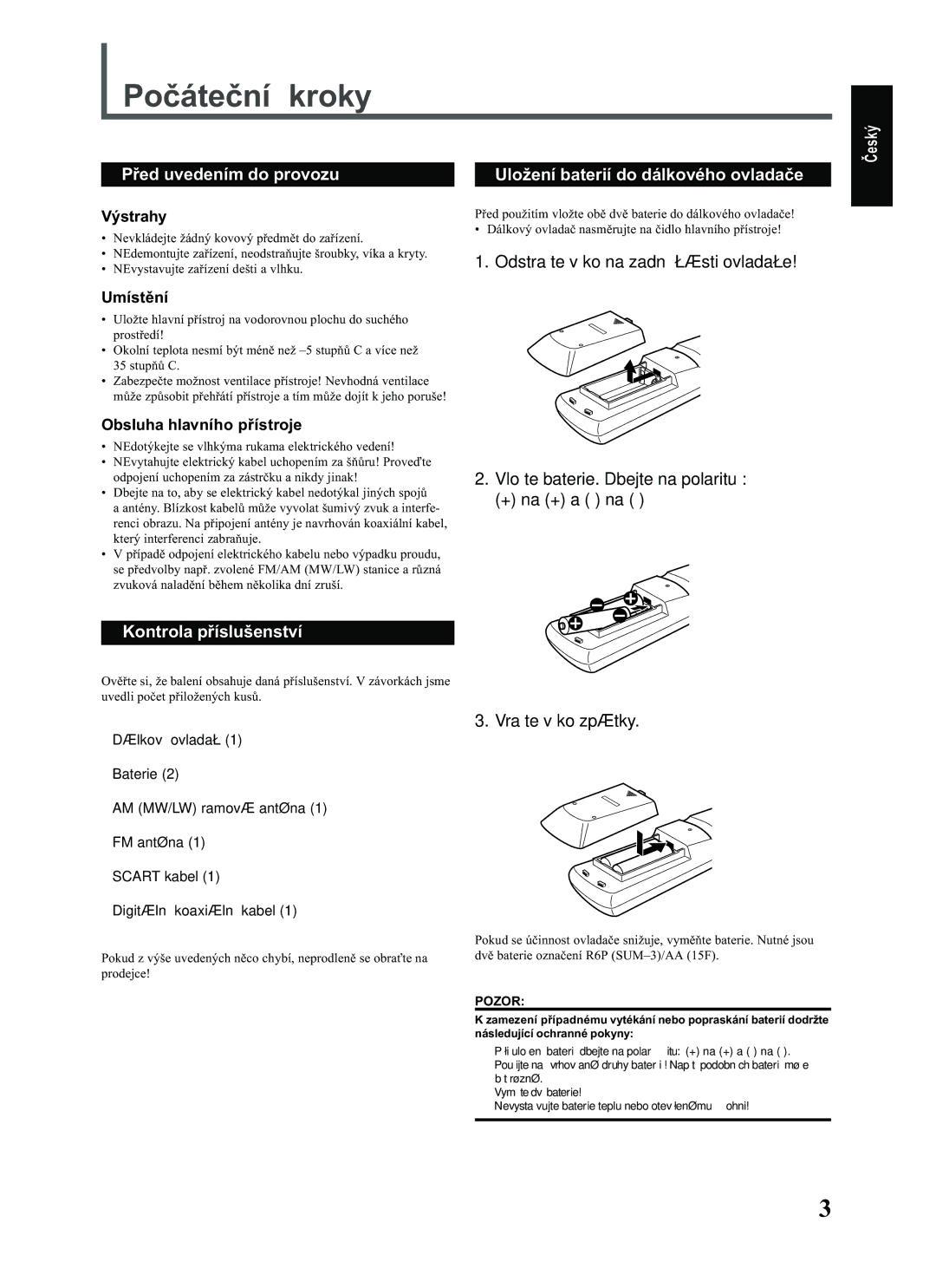 JVC RX-E112RSL, RX-E111RSL manual Poèáteèní kroky, Kontrola pøíslušenství, Výstrahy, Umístìní, Obsluha hlavního pøístroje 