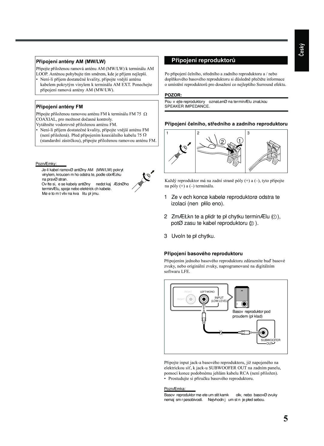 JVC RX-E112RSL Pøipojení reproduktorù, Pøipojení antény AM MW/LW, Pøipojení antény FM, Pøipojení basového reproduktoru 