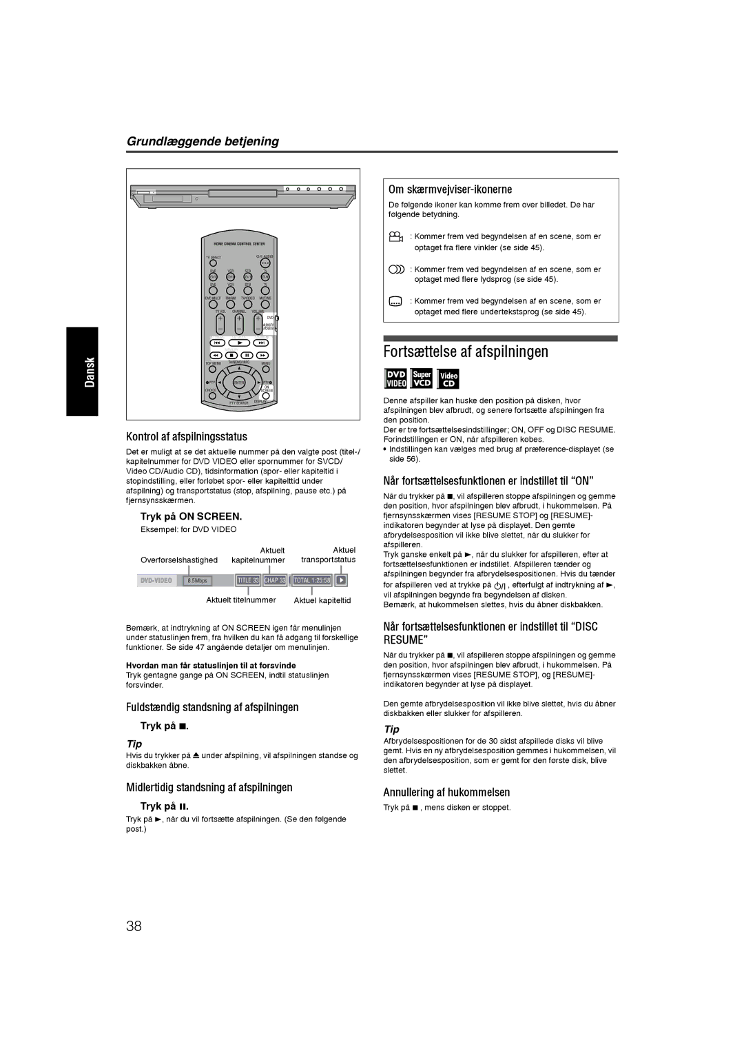 JVC RX-ES1SL Fortsættelse af afspilningen, Kontrol af afspilningsstatus, Når fortsættelsesfunktionen er indstillet til on 