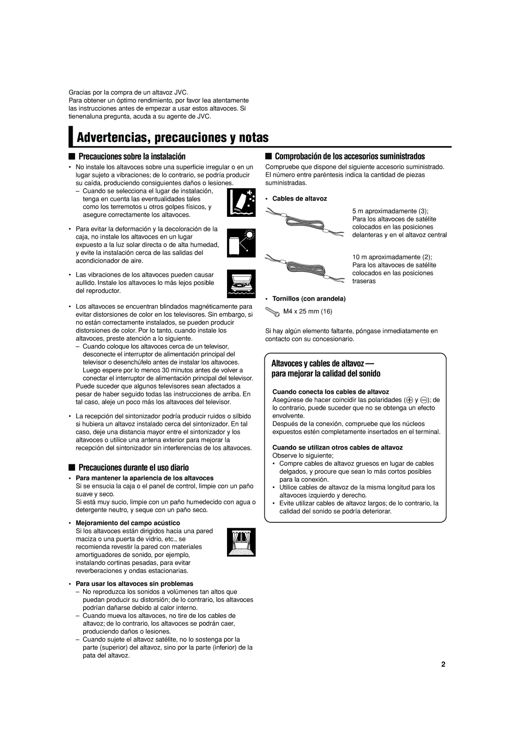 JVC SP-F303 Advertencias, precauciones y notas, Precauciones sobre la instalación, Precauciones durante el uso diario 