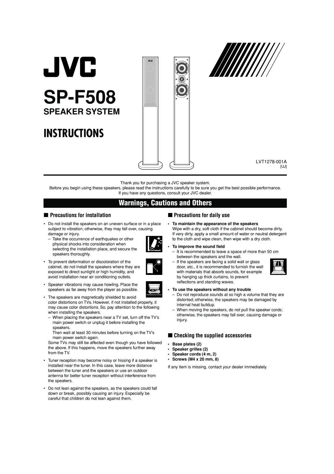 JVC SP-F508 manual Precautions for installation, Precautions for daily use, Checking the supplied accessories 