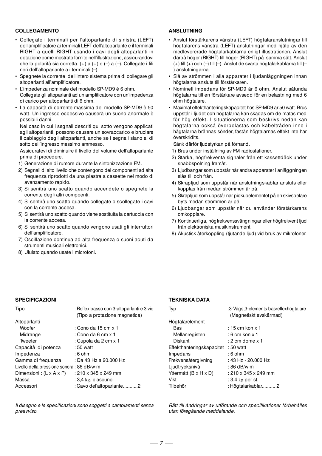 JVC SP-MD9 operating instructions Collegamento, Anslutning, Specificazioni Tekniska Data 