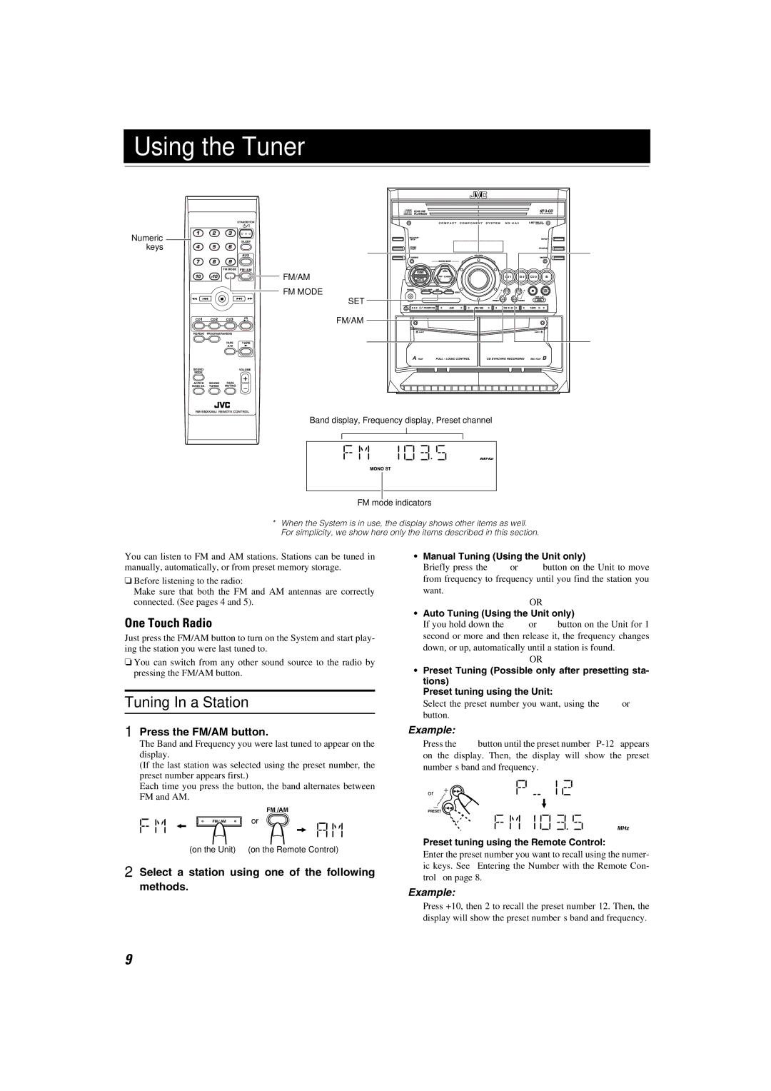 JVC SP-MXKA3, CA-MXKA3 manual Using the Tuner, Tuning In a Station, One Touch Radio, Press the FM/AM button 