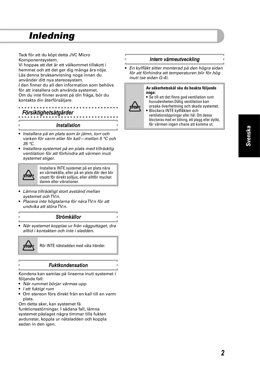JVC SP-UXEP25 manual Inledning, Försiktighetsåtgärder, Installation, Strömkällor, Fuktkondensation, Intern värmeutveckling 