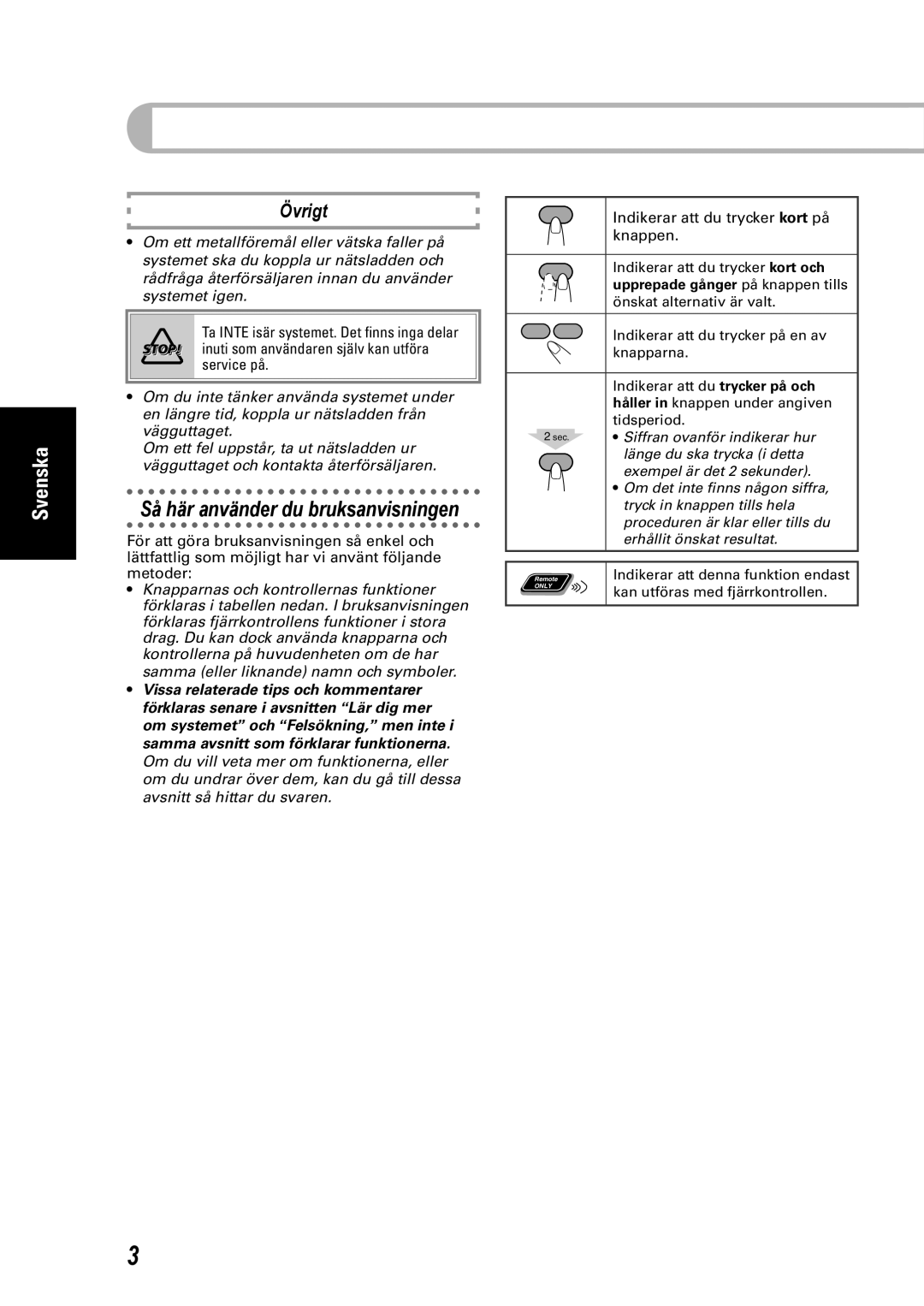 JVC CA-UXEP25, SP-UXEP25 manual Så här använder du bruksanvisningen, Övrigt, upprepade gånger på knappen tills, Svenska 