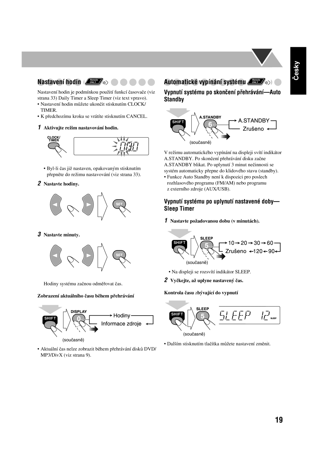 JVC CA-UXGD7, SP-UXGD7 manual Automatické vypínání systému, Standby, Vypnutí systému po uplynutí nastavené doby- Sleep Timer 