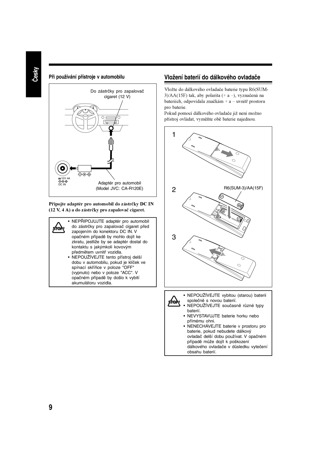 JVC CA-UXH30, SP-UXH35, CA-UXH35 manual Vložení baterií do dálkového ovladače, Při používání přístroje v automobilu 