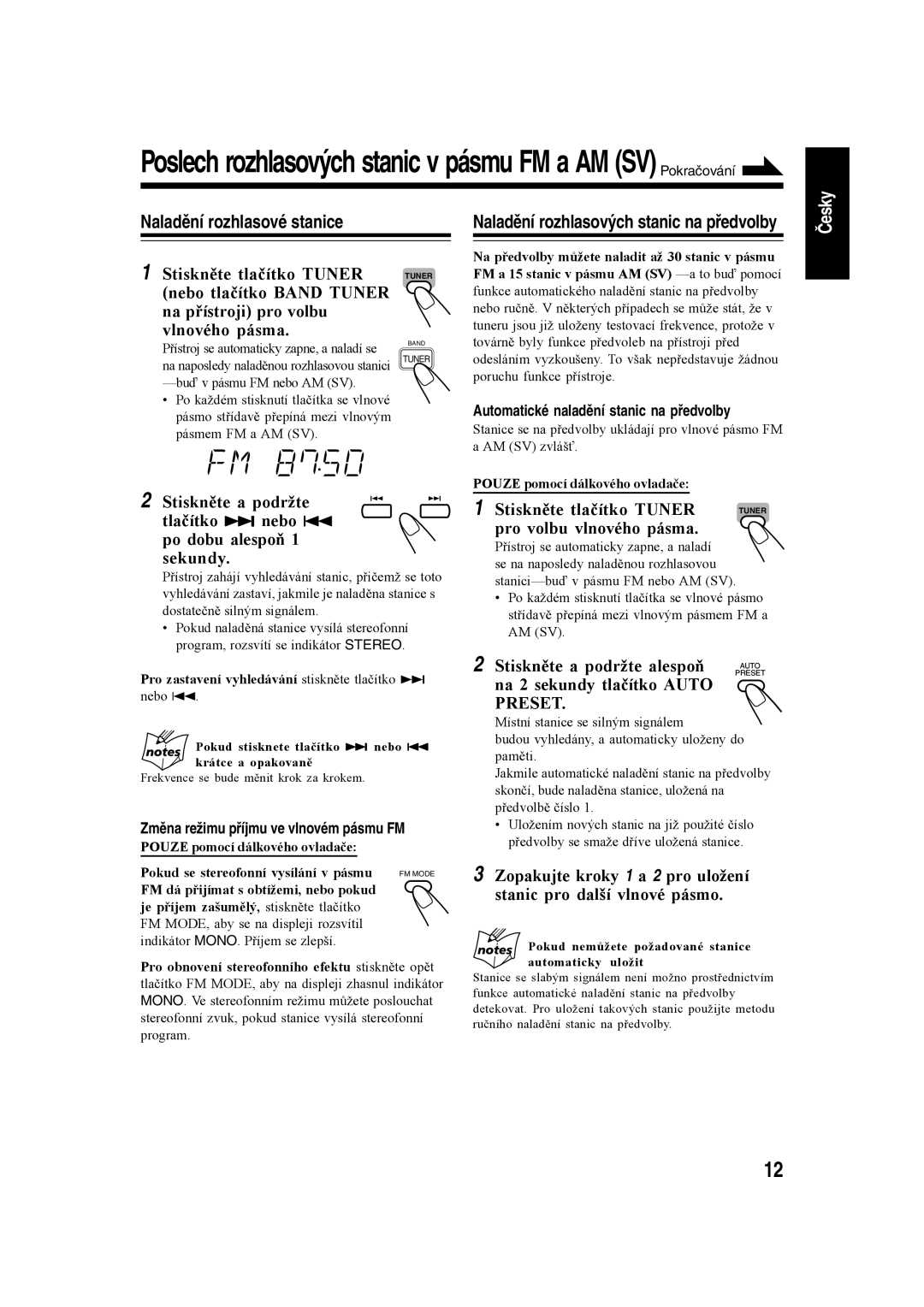 JVC CA-UXH30, SP-UXH35, CA-UXH35 manual Naladění rozhlasové stanice, Stiskněte tlačítko Tuner, Pro volbu vlnového pásma 