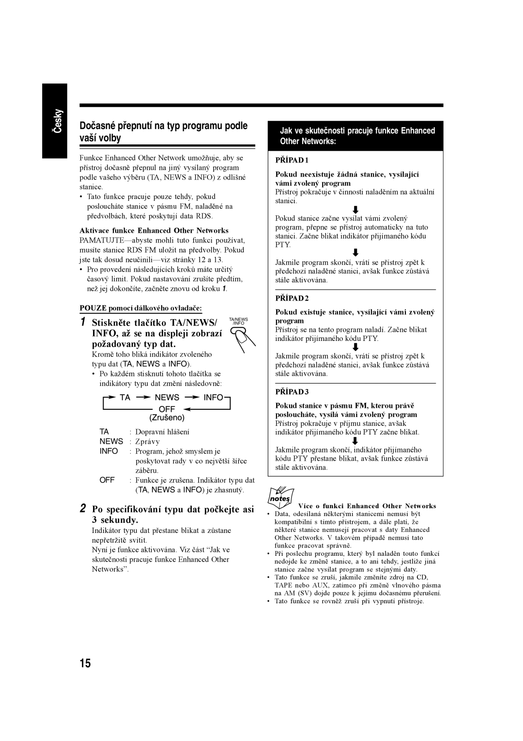 JVC CA-UXH30, SP-UXH35, CA-UXH35 manual Dočasné přepnutí na typ programu podle vaší volby, Stiskněte tlačítko TA/NEWS 