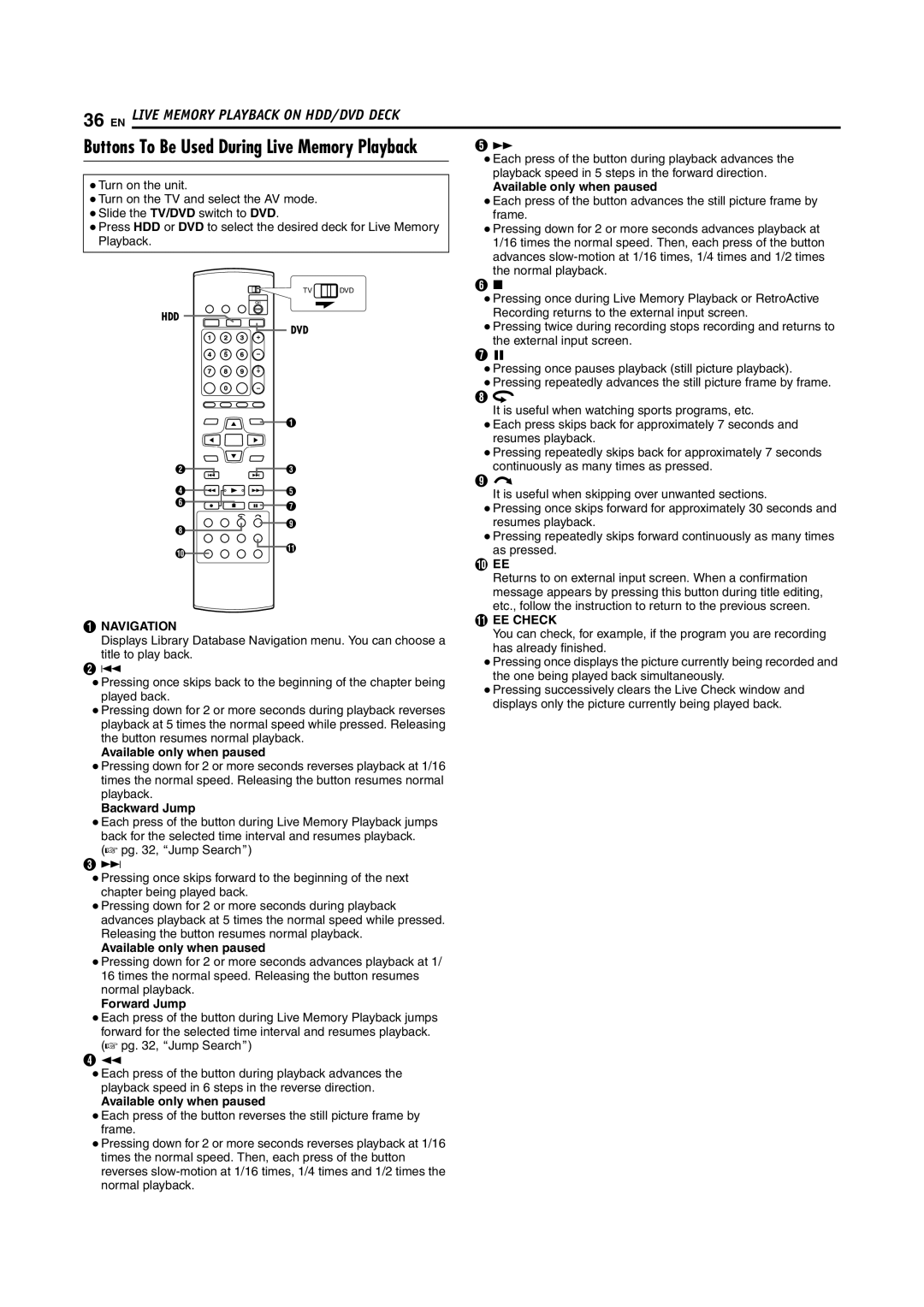 JVC SR-DVM600U manual Available only when paused, Navigation EE Check, Backward Jump, Forward Jump 