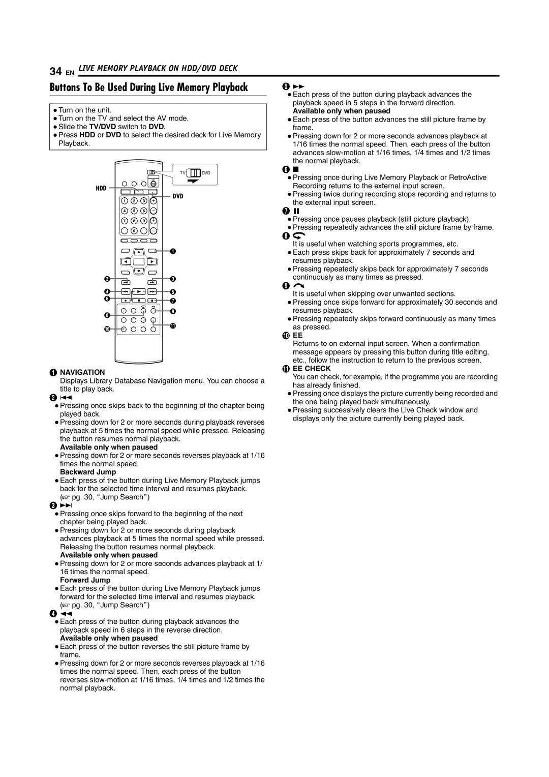 JVC SR-DVM700E EN Live Memory Playback on HDD/DVD Deck, Available only when paused, Navigation EE Check, Backward Jump 