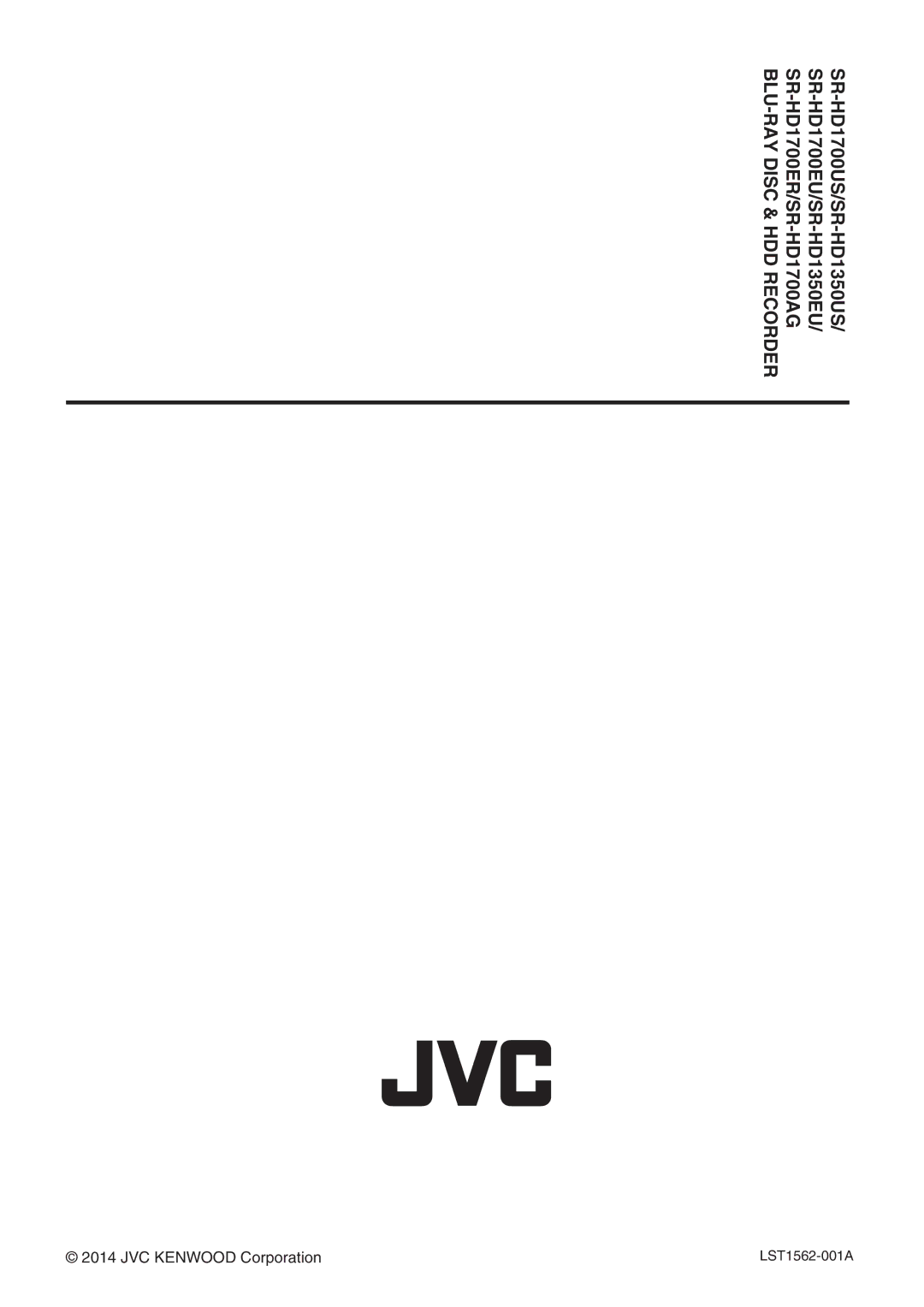 JVC SR-HD1700US/SR-HD1350US/ SR-HD1700EU/SR-HD1350EU/ SR-HD1700ER/SR-HD1700AG manual JVC Kenwood Corporation 