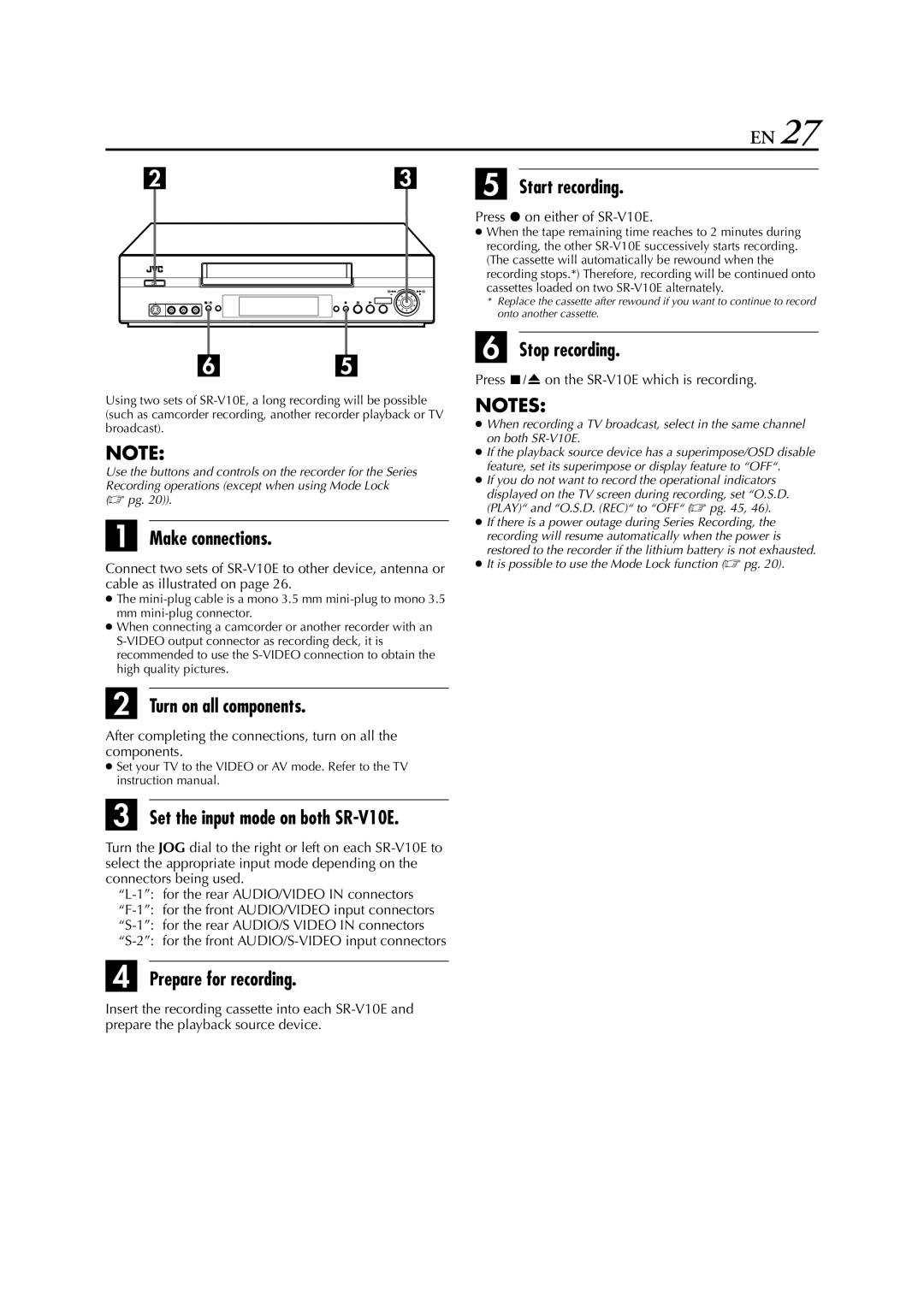 JVC Set the input mode on both SR-V10E, Prepare for recording Start recording, Press 7on either of SR-V10E 