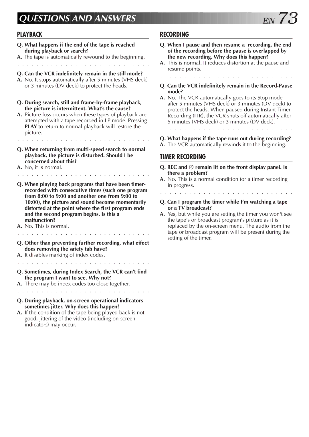 JVC SR-VS10U manual Quest Ions and Answers EN, Can the VCR indefinitely remain in the still mode? 