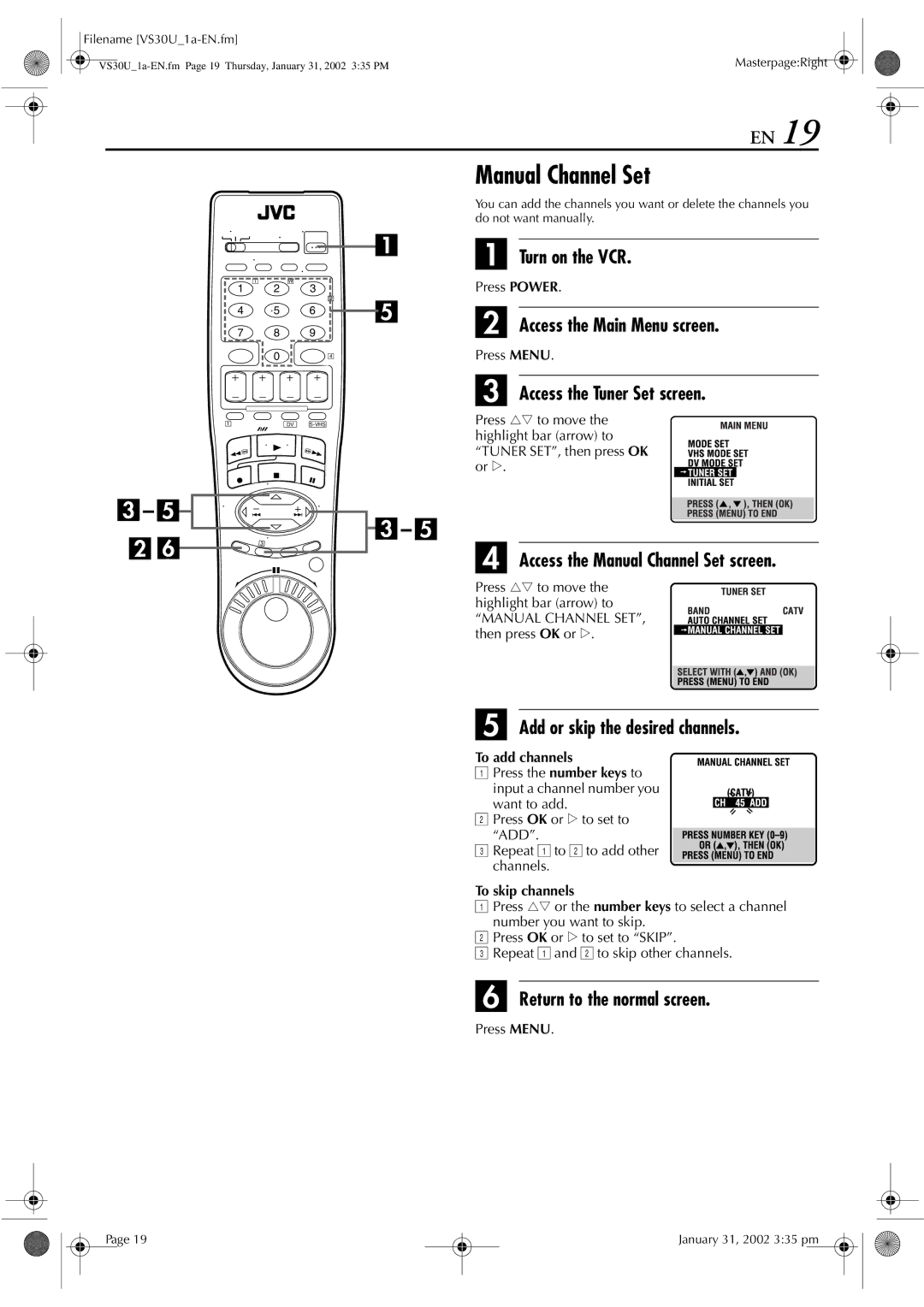 JVC SR-VS30U Access the Manual Channel Set screen, Add or skip the desired channels, To add channels, To skip channels 