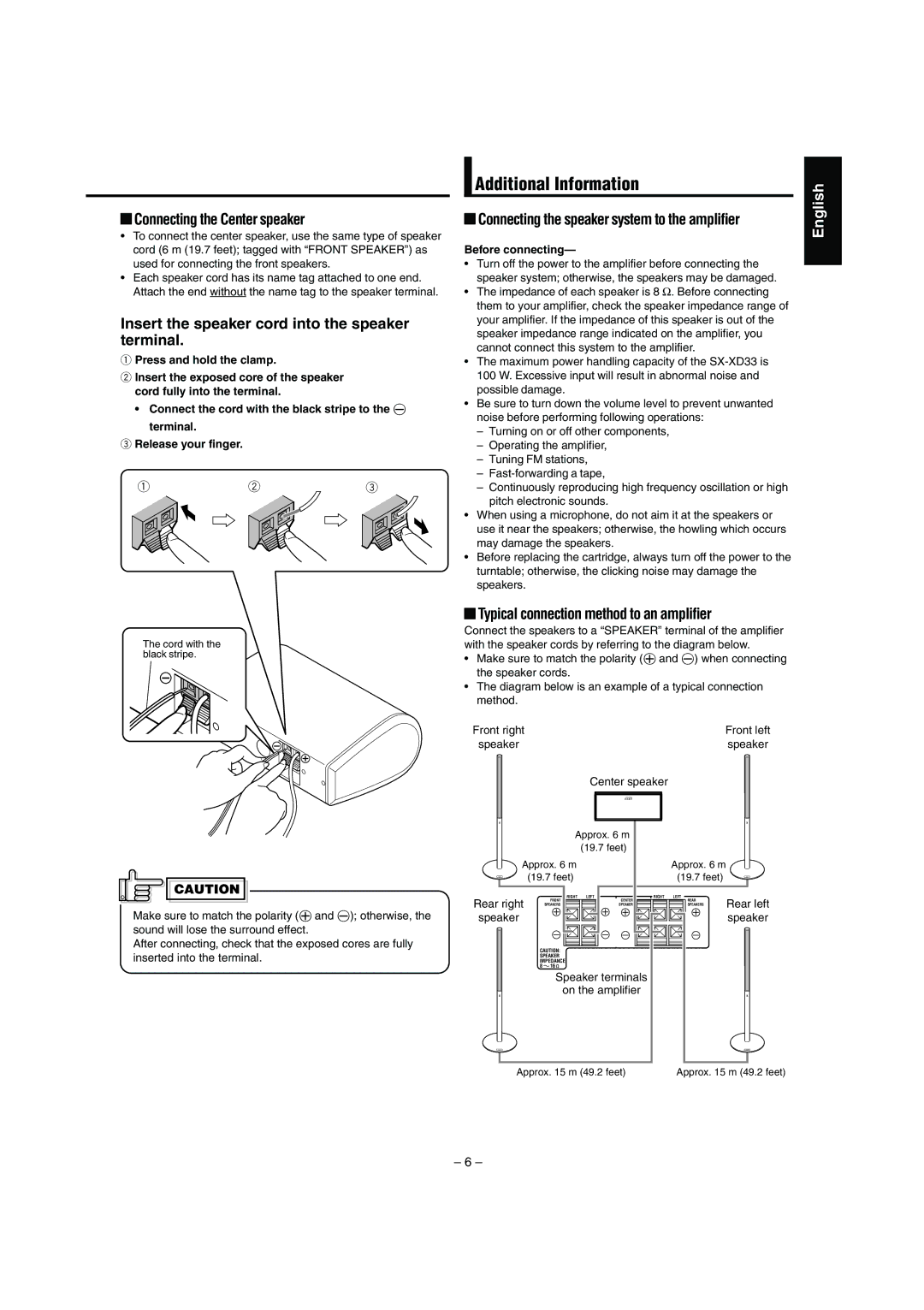 JVC SX-XD33 manual Additional Information, Connecting the Center speaker, Insert the speaker cord into the speaker terminal 