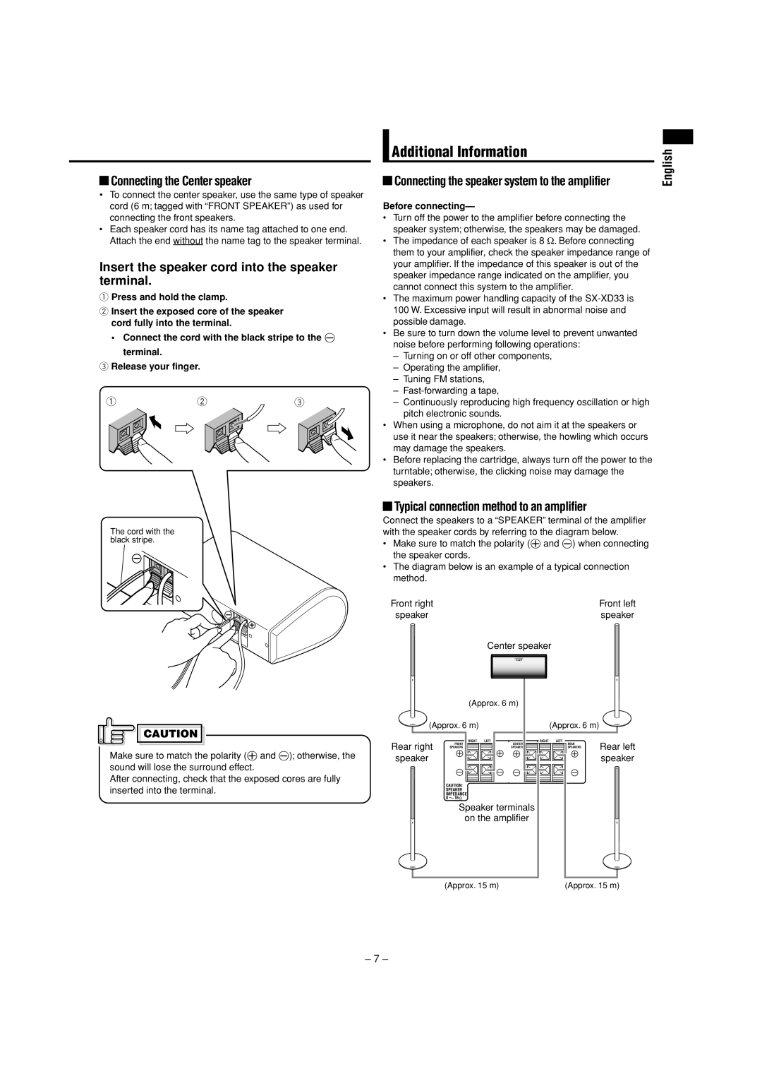 JVC SX-XDS33 Additional Information, Connecting the Center speaker, Insert the speaker cord into the speaker terminal 