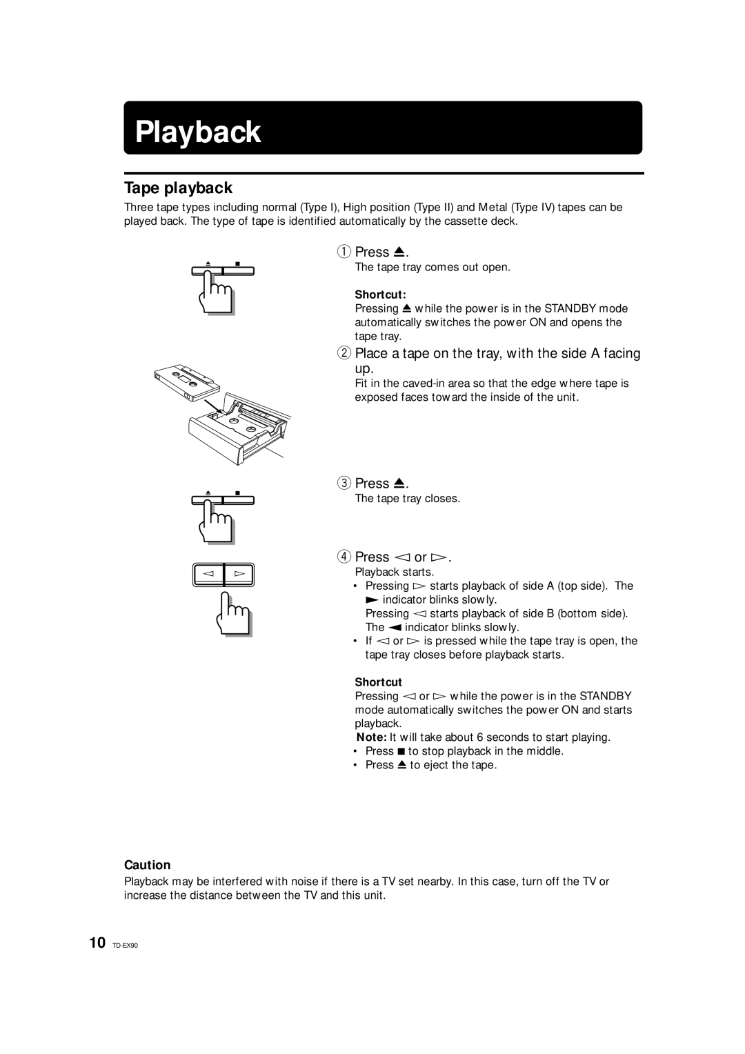 JVC TD-EX90 manual Playback, Tape playback, Place a tape on the tray, with the side a facing, Press Û or Ü 