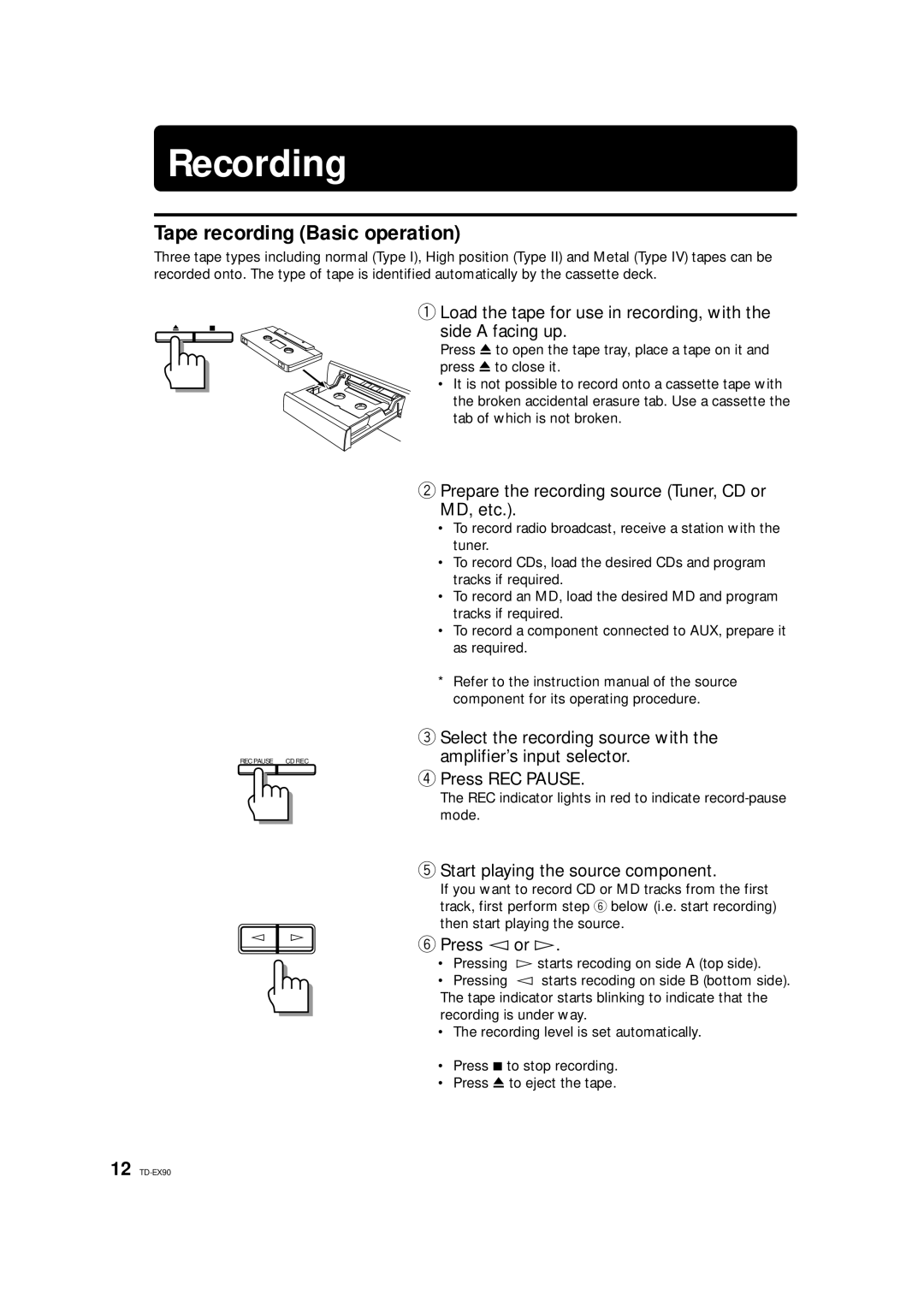 JVC TD-EX90 manual Recording, Tape recording Basic operation, Load the tape for use in recording, with Side a facing up 