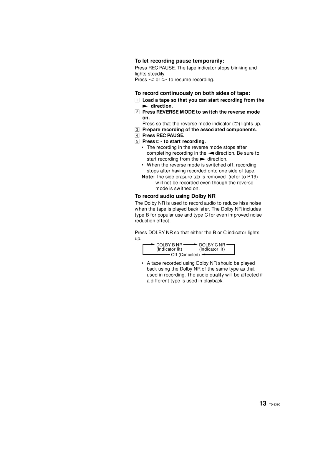 JVC TD-EX90 manual To let recording pause temporarily, To record continuously on both sides of tape 