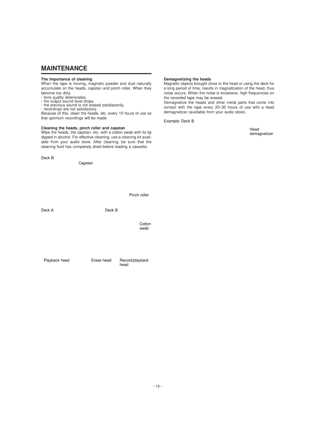 JVC TD-W354 Maintenance, Importance of cleaning, Cleaning the heads, pinch roller and capstan, Demagnetizing the heads 