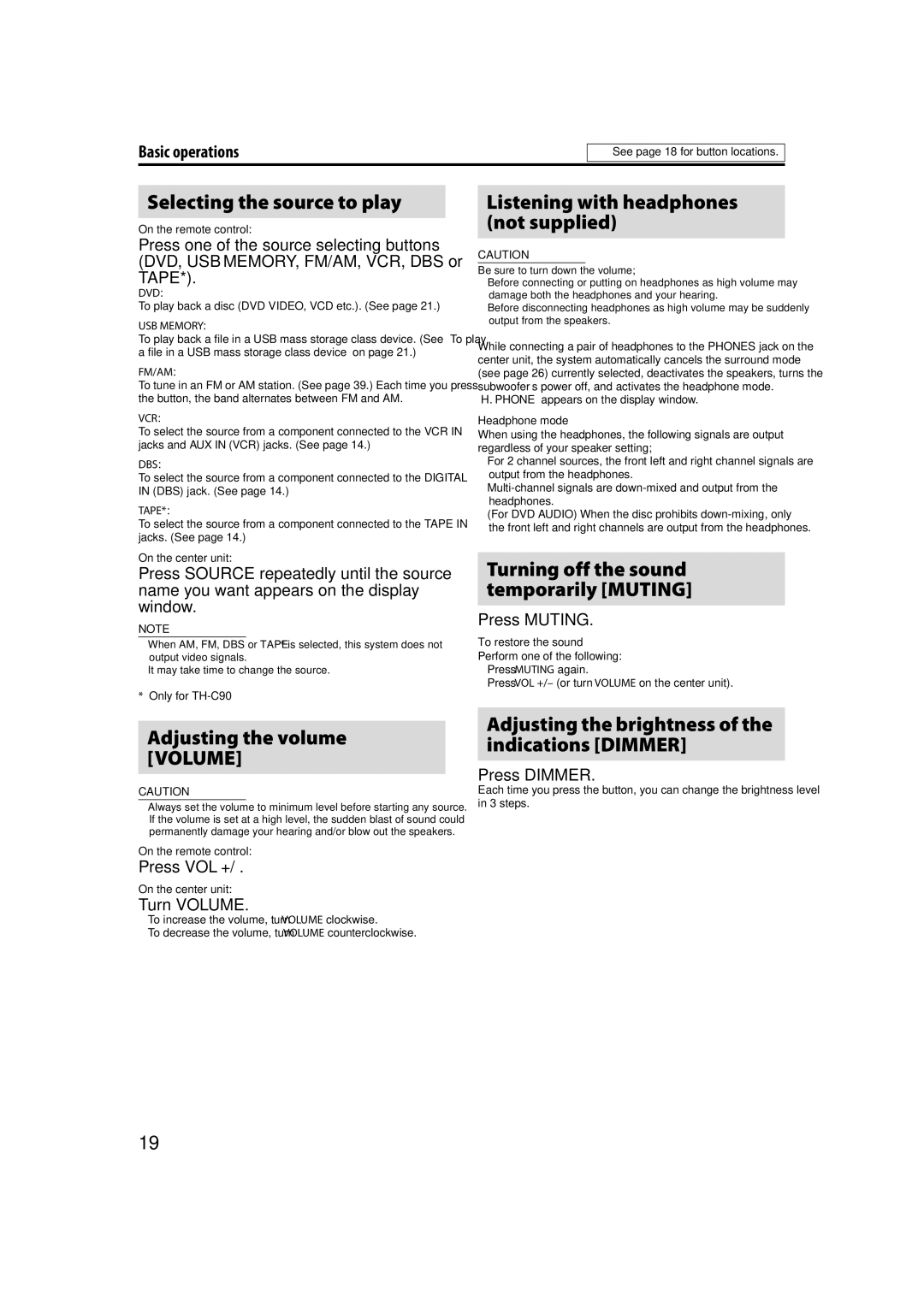 JVC TH-C90 manual Selecting the source to play, Adjusting the volume Volume, Turning off the sound temporarily Muting 