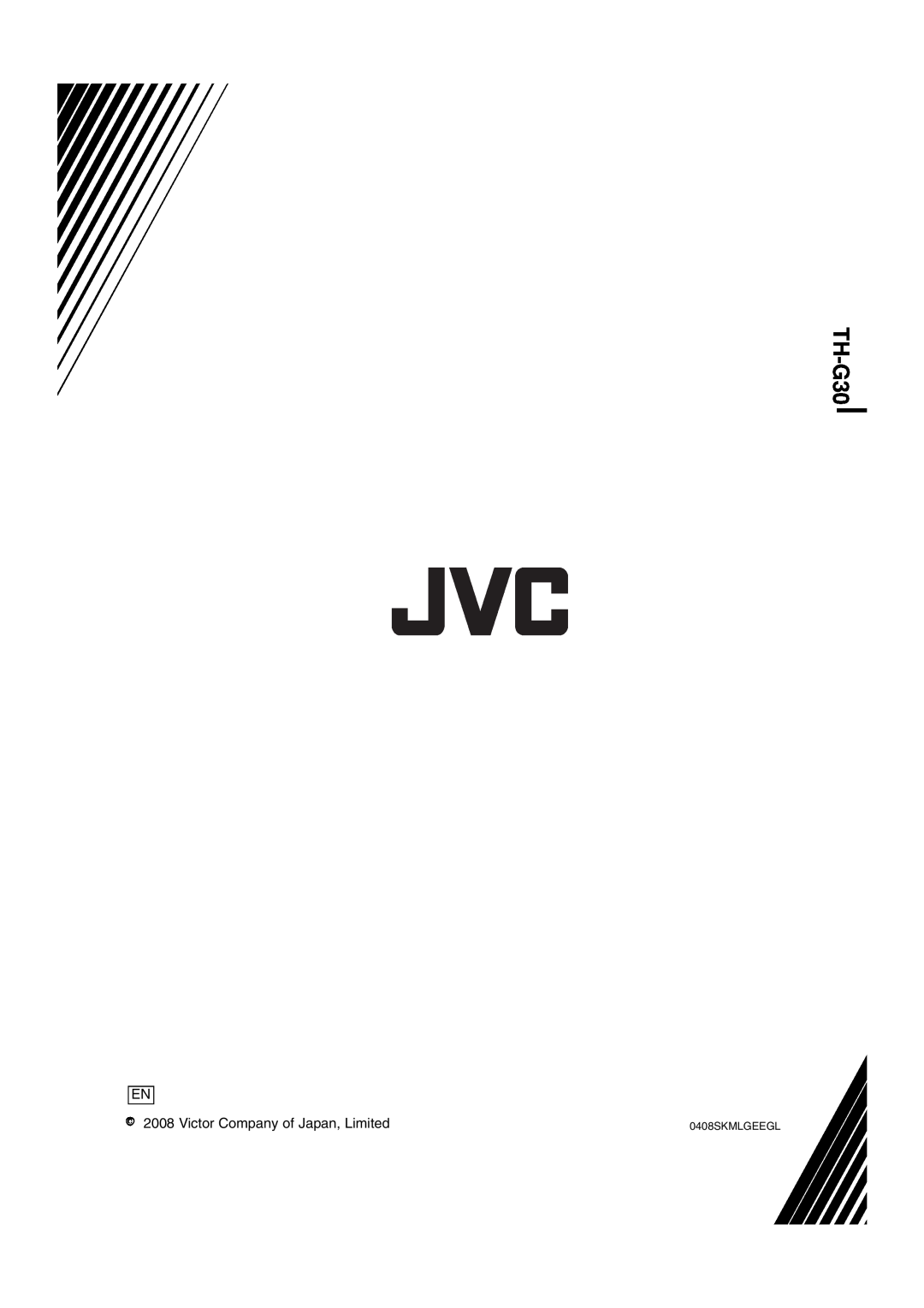 JVC TH-G40 manual TH-G30, Victor Company of Japan, Limited, 0408SKMLGEEGL 