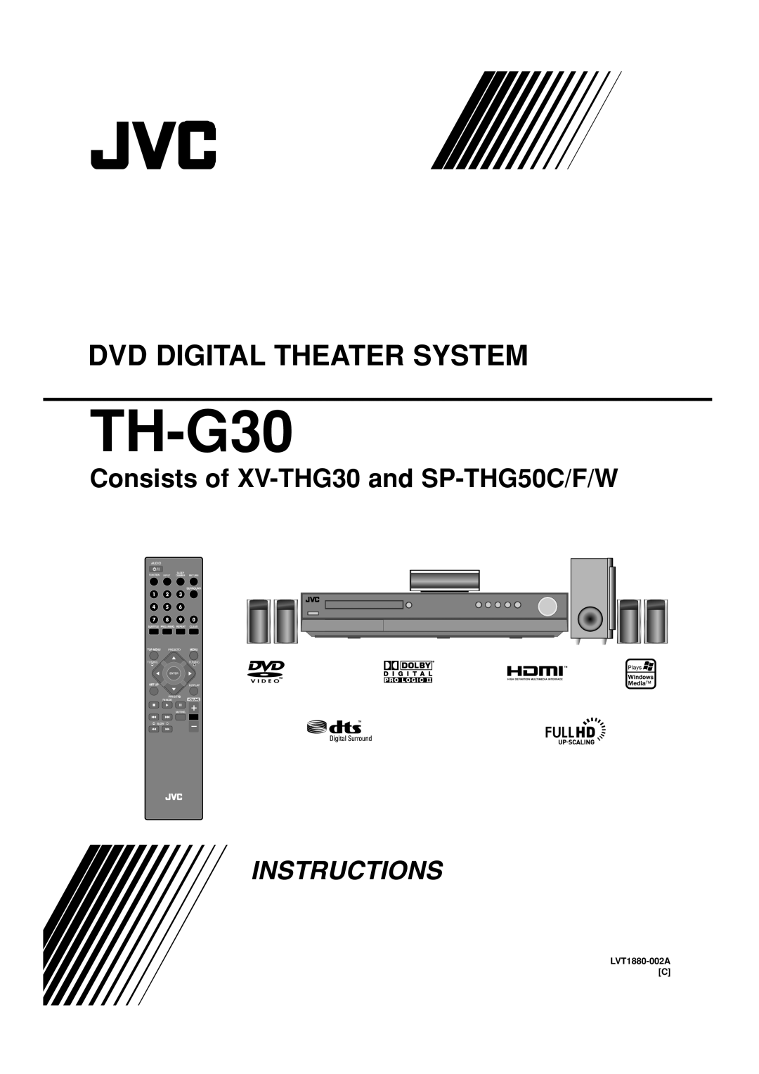 JVC TH-G40 manual TH-G30, Dvd Digital Theater System, Consists of XV-THG30 and SP-THG50C/F/W, Instructions, LVT1880-002A C 
