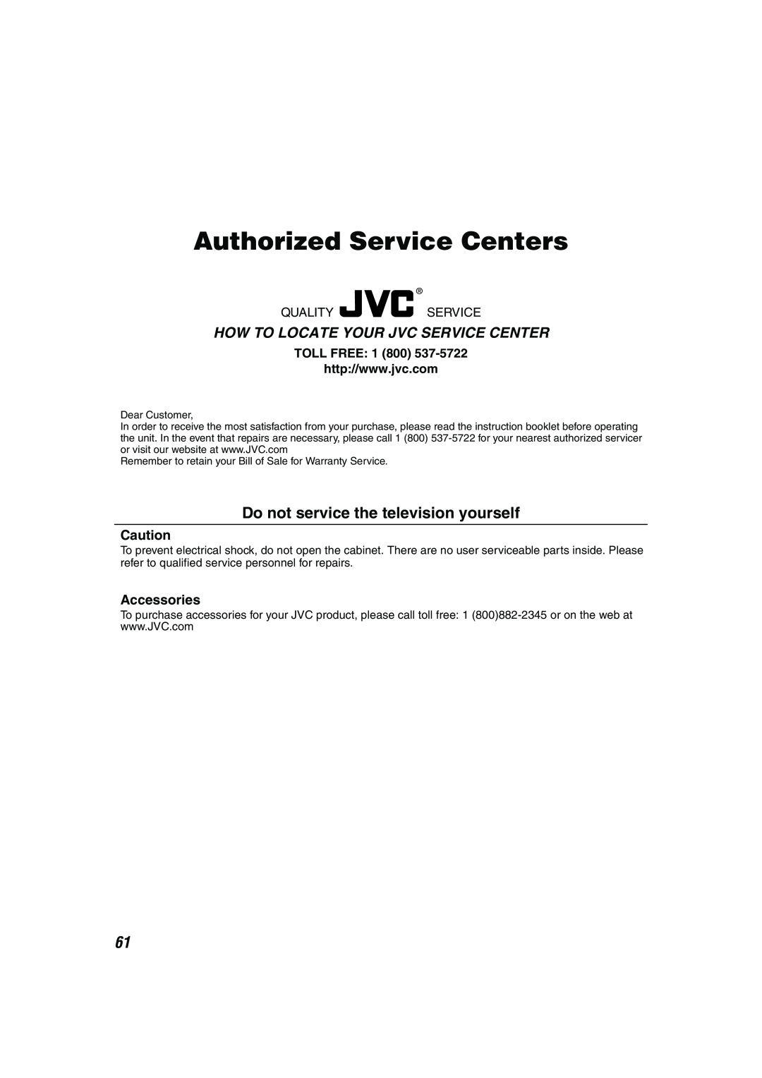 JVC TH-M42 Authorized Service Centers, Accessories, TOLL FREE 1 800, Do not service the television yourself, Dear Customer 