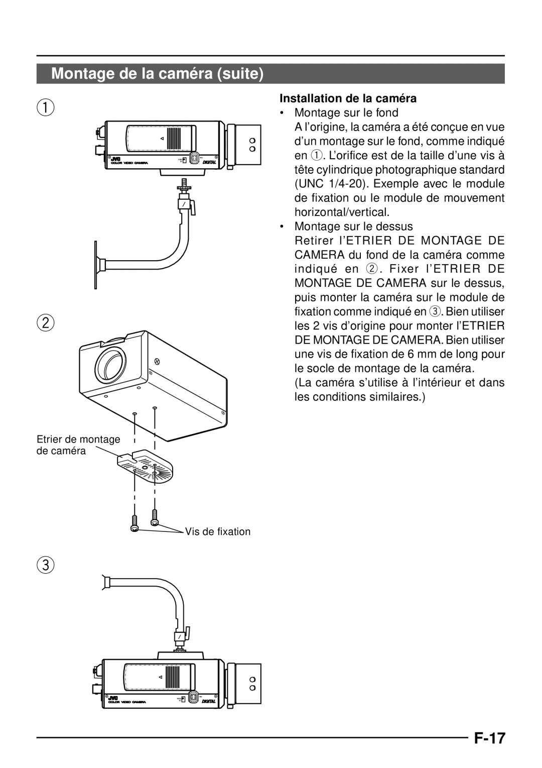 JVC TK-C1460 manual Montage de la camé ra suite, Installation de la camé ra, Montage sur le fond, Montage sur le dessus 