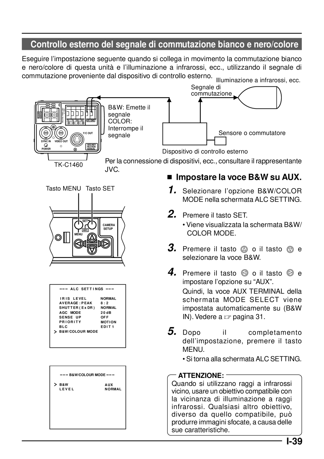 JVC TK-C1460 manual  Impostare la voce B&W su AUX, Premere il tasto o il tasto e selezionare la voce B&W 