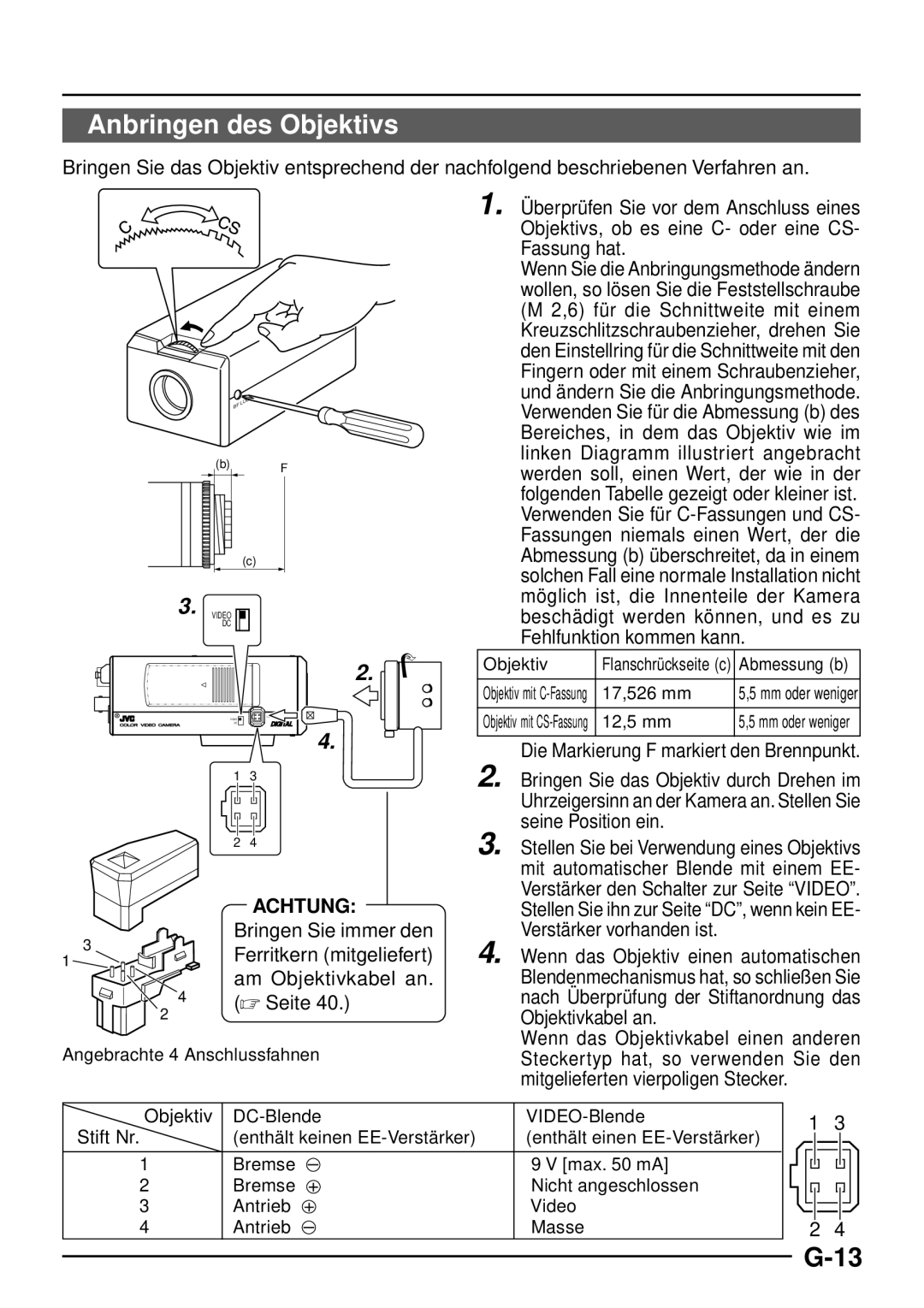 JVC TK-C1460 manual Anbringen des Objektivs, Am Objektivkabel an 