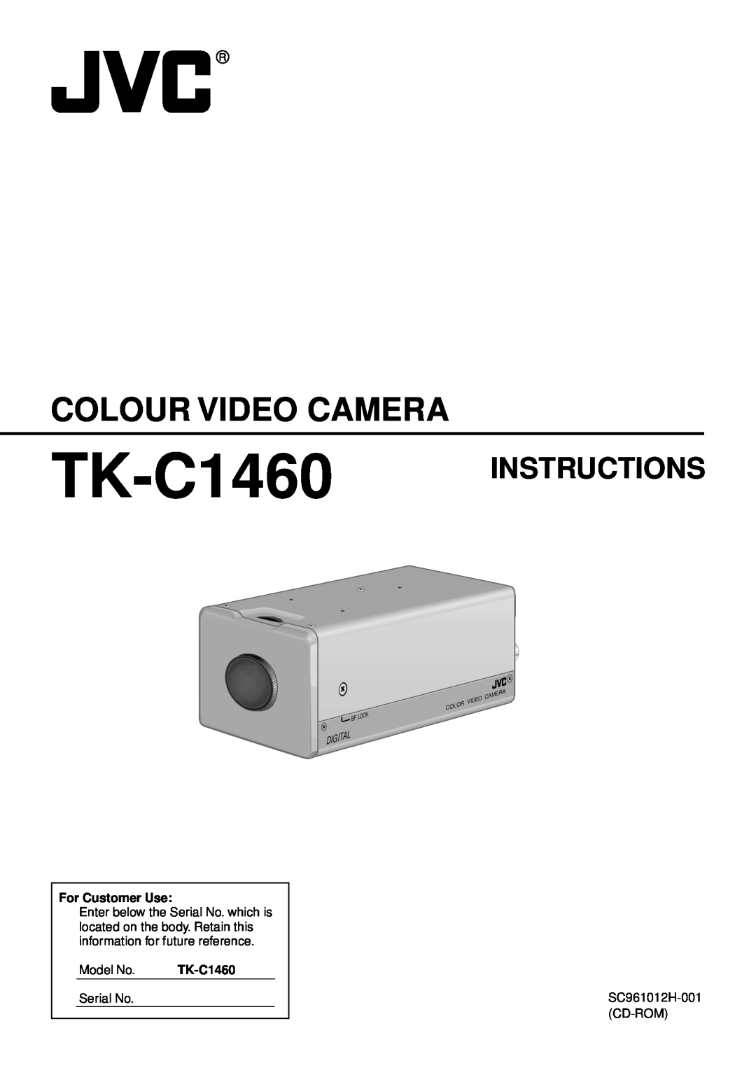 JVC manual Colour Video Camera, TK-C1460 INSTRUCTIONS, For Customer Use, Digital, Look 